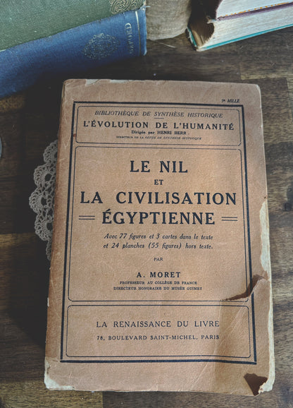 Le Nil et la Civilisation Égyptienne by A. Moret, 1926, Antique french book